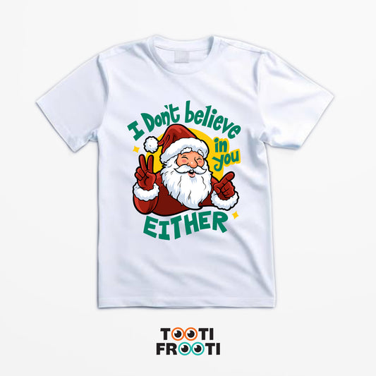 I dont believe in you either - Unisex Classic Crew T-Shirt