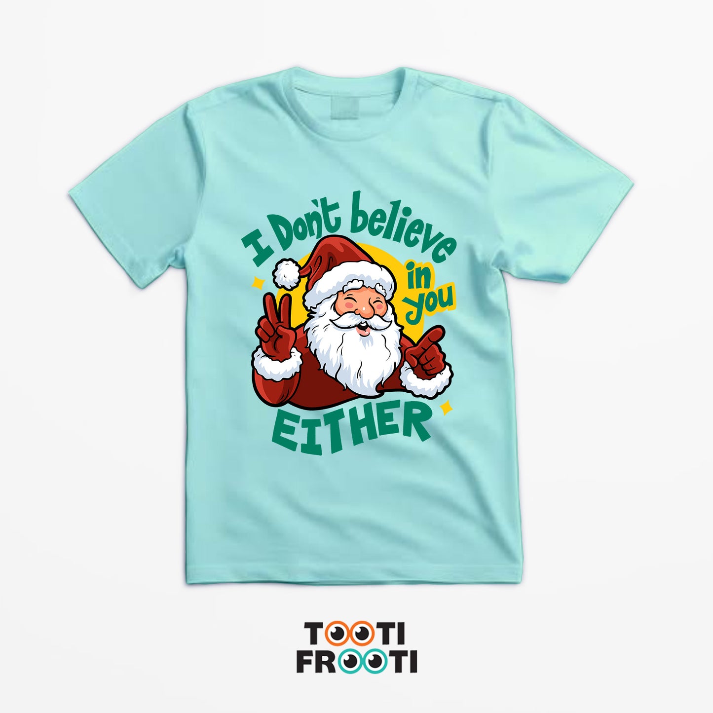 I dont believe in you either - Unisex Classic Crew T-Shirt