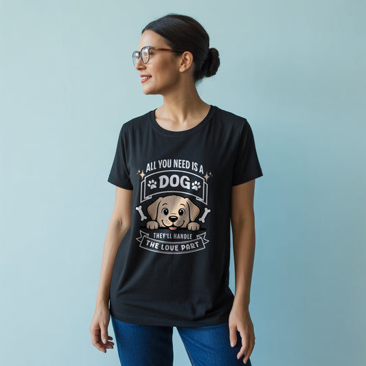 ALL YOU NEED IS A DOG - Unisex Classic Crew T-Shirt