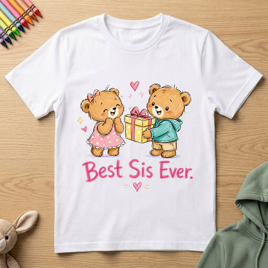 Best Sis Ever - Kids Crew Neck T-Shirt